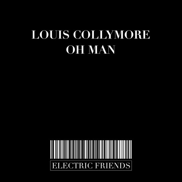 Louis Collymore - Oh Man [EFM218]